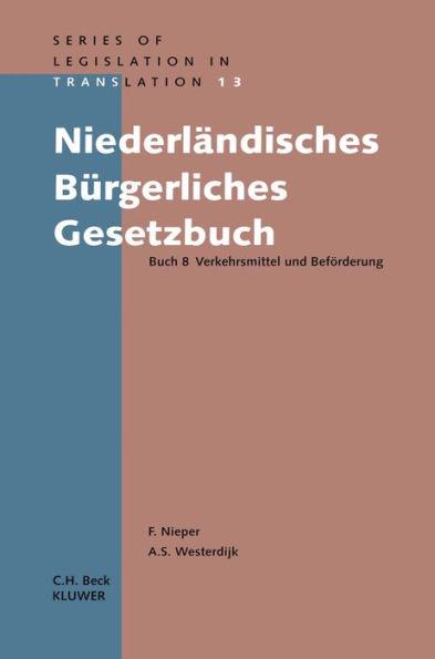 Niederländiches Bürgerliches Gesetzbuch: Buch 8 Verkehrsmittel und Beförderung