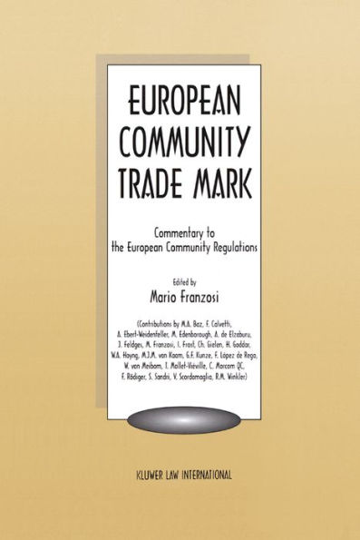 European Community Trade Mark: Commentary to the European Community Regulations