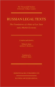 Title: Russian Legal Texts: The Foundation Of A Rule Of Law State, Author: William E. Butler