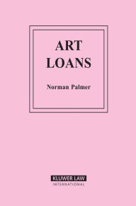 Title: Art Loans, Author: Norman Palmer