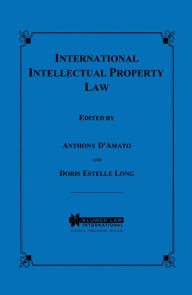 Title: International Intellectual Property Law, Author: Doris Estelle Long