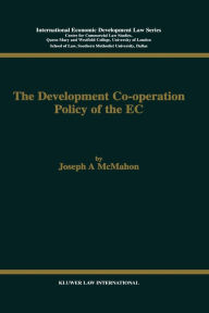 Title: The Development Co-operation Policy of the EC, Author: Joseph A. Mcmahon