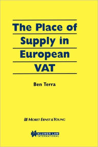 Title: The Place of Supply in European VAT, Author: Ben J.M. Terra