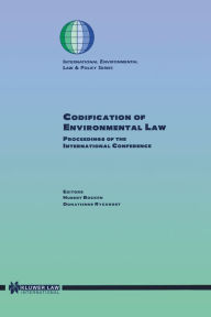 Title: Codification of Environmental Law: Proceedings of the International Conference, Author: Hubert Bocken