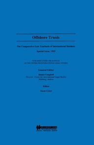 Title: Offshore Trusts: The Comparative Law Yearbook of International Business Special Issue, 1995, Author: Dennis Campbell