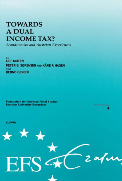 Towards a Dual Income Tax?: Scandinavian and Austrian Experiences