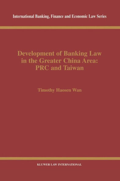 Development of Banking Law in the Greater China Area: PRC and Taiwan: PRC and Taiwan