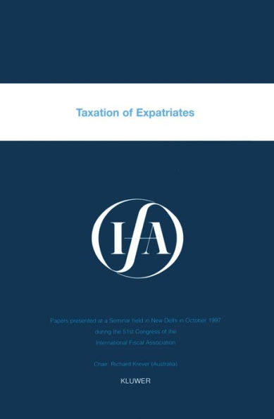 IFA: Taxation of Expatriates: Taxation of Expatriates