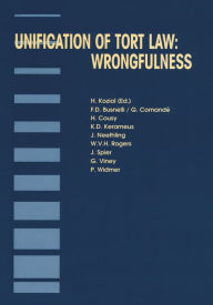Title: Unification of Tort Law: Wrongfulness: Wrongfulness, Author: Helmut Koziol