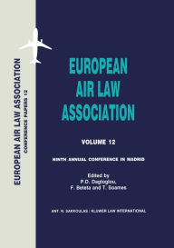 Title: European Air Law Association: Ninth Annual Conference In Madrid, Author: P.D. Dagtoglou