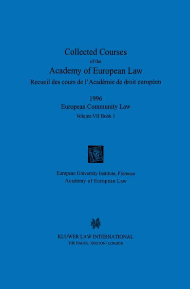 Collected Courses of the Academy of European Law 1996 vol. VII - 1