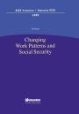 Changing Work Patterns and Social Security: Changing Work Patterns and Social Security