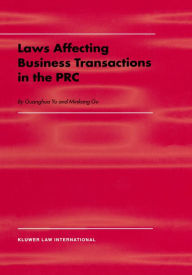 Title: Laws Affecting Business Transactions in the PRC, Author: Guanghua Yu