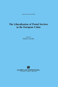 Title: The Liberalization of Postal Services in the European Union, Author: Damien Geradin
