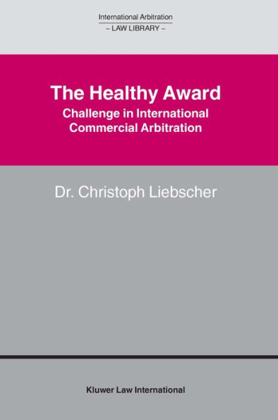 The Healthy Award: Challenge in International Commercial Arbitration