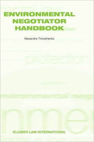 Title: Environmental Negotiator Handbook, Author: Alexandre Timoshenko