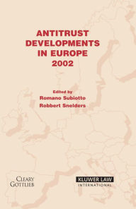 Title: Antitrust Developments in Europe: 2002 / Edition 2, Author: Romano Subiotto