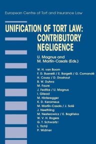 Title: Unification of Tort Law: Contributory Negligence: Contributory Negligence, Author: Ulrich Magnus