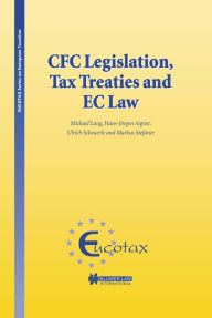 Title: CFC Legislation, Tax Treaties and EC Law, Author: Michael Lang