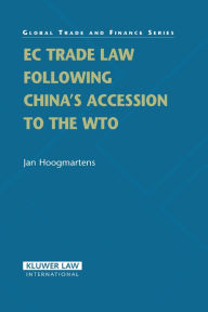 Title: EC Trade Law Following China's Accession to the WTO, Author: Jan Hoogmartens