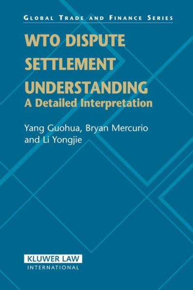 WTO Dispute Settlement Understanding: A Detailed Interpretation