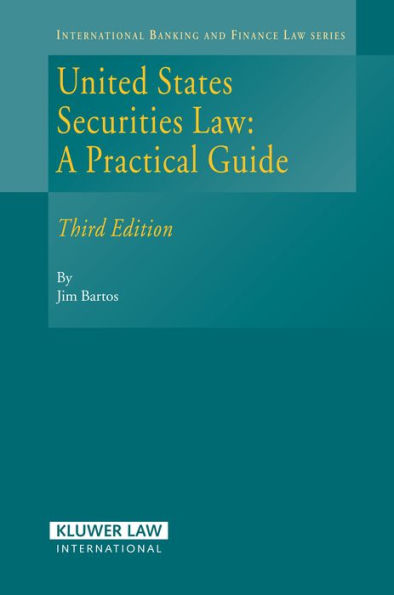 United States Securities Law: A Practical Guide / Edition 3