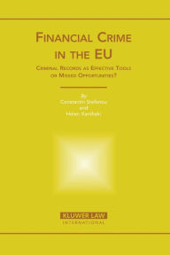 Title: Financial Crime in the EU: Criminal Records as Effective Tools or Missed Opportunities?, Author: Constantin Stefanou