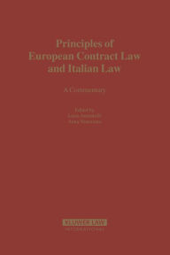 Title: Principles of European Contract Law and Italian Law, Author: Luisa Antoniolli