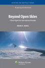 Beyond Open Skies: A New Regime for International Aviation / Edition 2