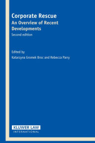 Title: Corporate Rescue: An Overview of Recent Developments / Edition 2, Author: Katarzyna Gromek Broc