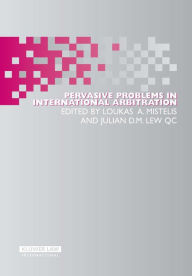 Title: Pervasive Problems in International Arbitration, Author: Loukas A. Mistelis