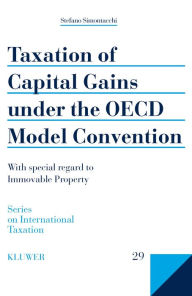Title: Taxation of Capital Gains under the OECD Model Convention: with special regard to immovable property, Author: Stefano Simontacchi