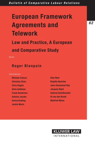 European Framework Agreements and Telework: Law and Practice, A European and Comparative Study