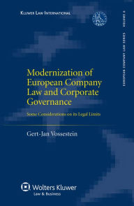 Title: Modernization of European Company Law and Corporate Governance: Some Considerations on its Legal Limits, Author: Gert-Jan Vossestein