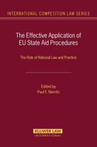 Title: The Effective Application of EU State Aid Procedures: The Role of National Law and Practice, Author: Paul F. Nemitz