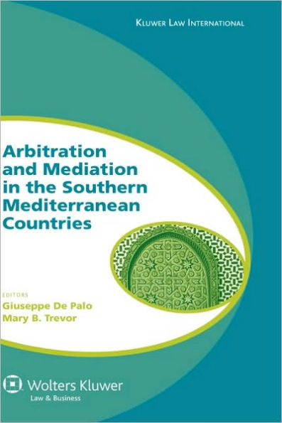 Arbitration and Mediation in the Southern Mediterranean Countries