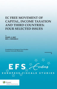 Title: EC Free Movement of Capital, Corporate Income Taxation and Third Countries: Four Selected Issues, Author: B.J. Kiekebeld