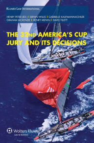 Title: The 32nd America's Cup Jury and its Decisions, Author: Henry Peter