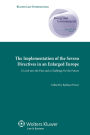 The Implementation of the Seveso Directives in an Enlarged Europe: A Look into the Past and a Challenge for the Future