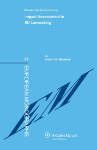 Title: Impact Assessment in EU Lawmaking, Author: Anne C.M. Meuwese