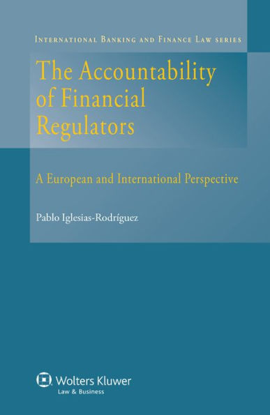The Accountability of Financial Regulators: A European and International Perspective