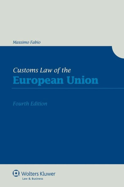 Customs Law of the European Union - 4th edition / Edition 4