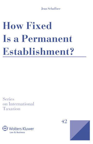 How Fixed Is a Permanent Establishment?