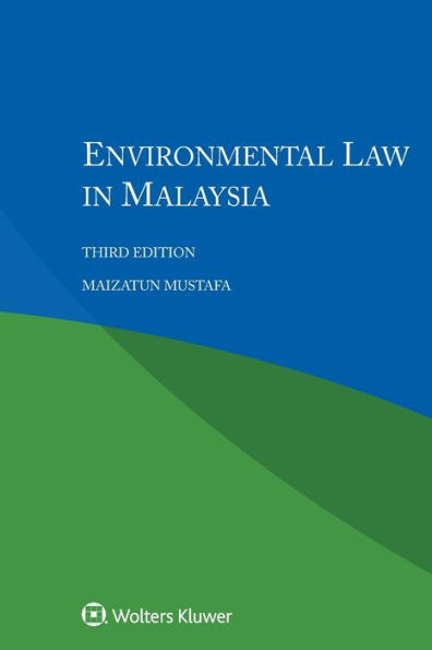 Environmental Law in Malaysia / Edition 3