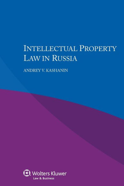Intellectual Property Law in Russia
