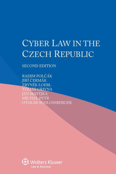 Cyber Law in the Czech Republic / Edition 2