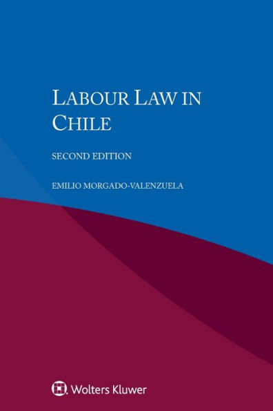 Labour Law in Chile / Edition 2