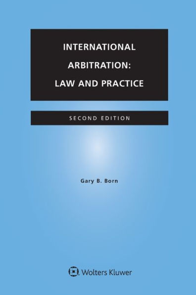 International Arbitration: Law and Practice / Edition 2