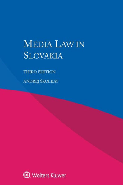 Media Law in Slovakia / Edition 3