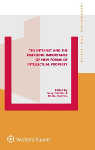 Title: The Internet and the Emerging Importance of New Forms of Intellectual Property, Author: Susy Frankel